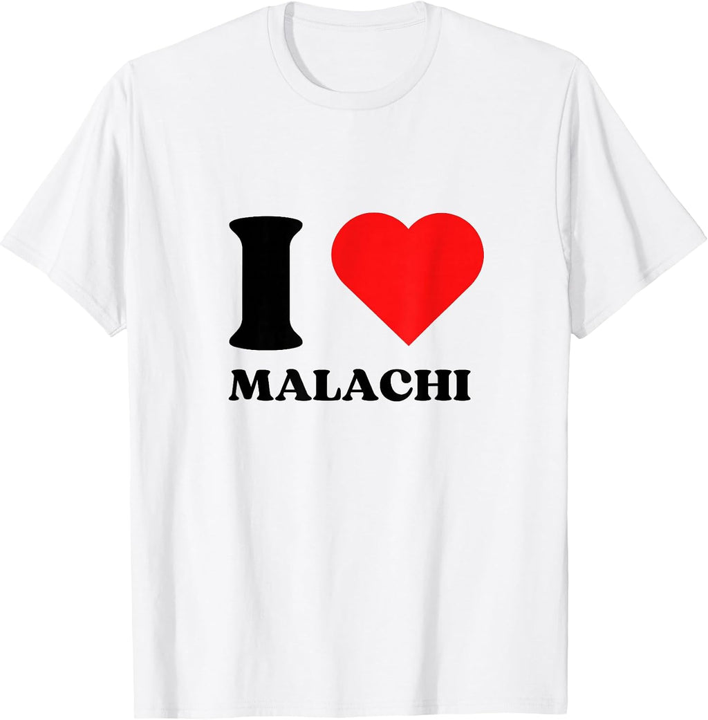 I LOVE MALACHI