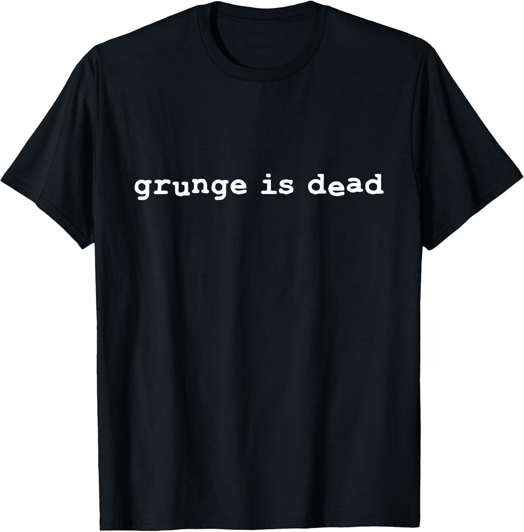 Grunge is dead | Punk rock T-Shirt