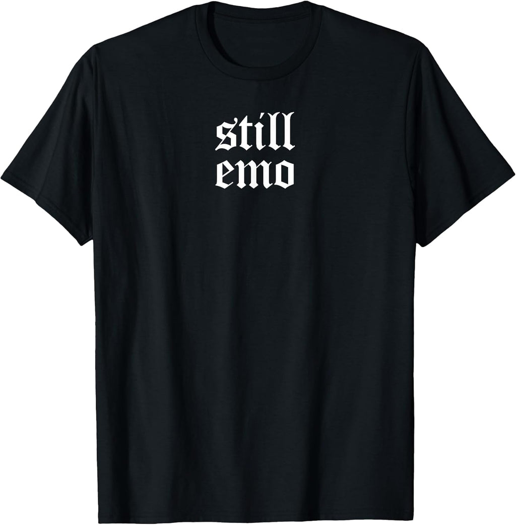 Retro Still Emo 80's 90's Band Goth GF Punk Gothic Emo Shirt T-Shirt
