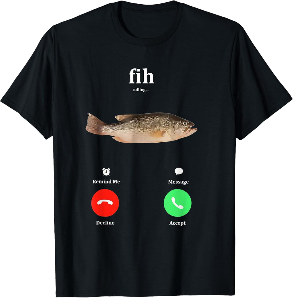 Fih Calling Remind me Message Decline Accept Phone Call Fish T-Shirt