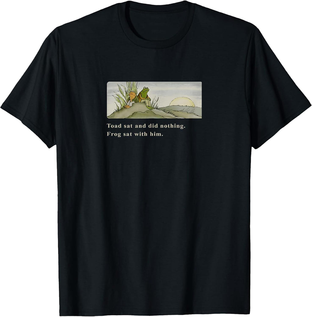 Toad Sat and Did Nothing Frog Sat with Him Retro Funny Meme T-Shirt