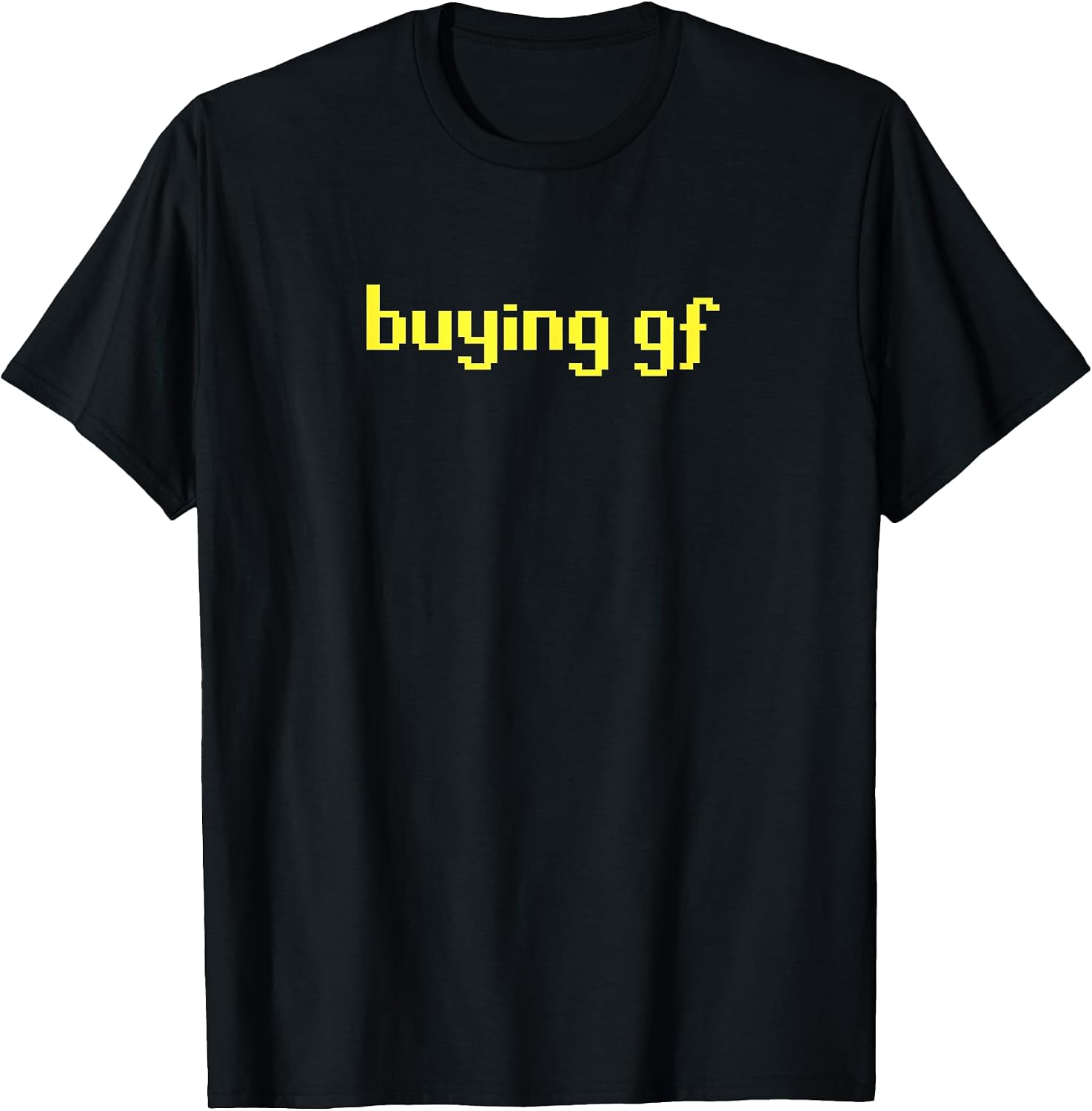 buying gf T Shirts
