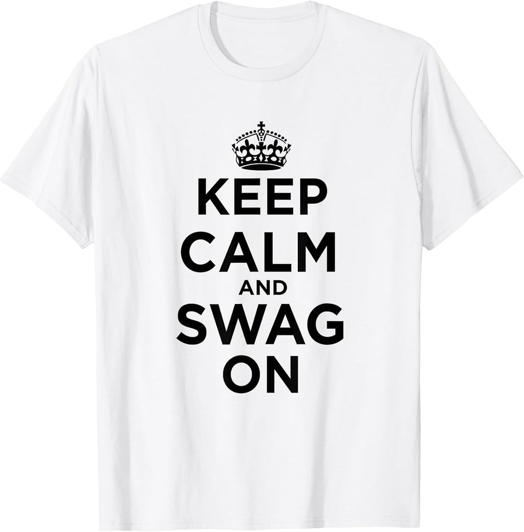 Keep Calm and Swag On T-Shirt