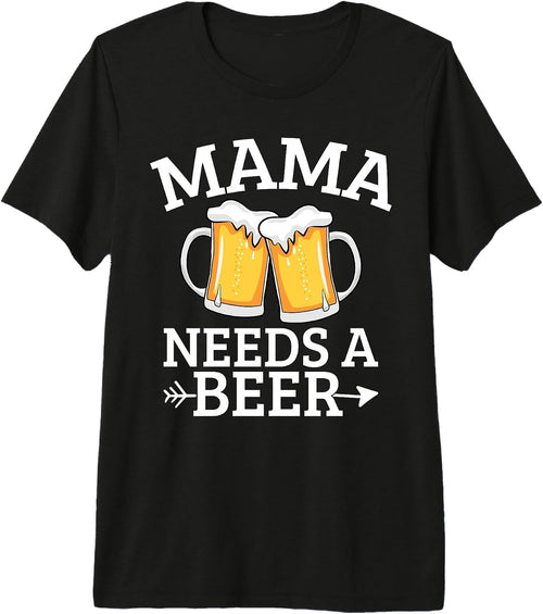 Beer Drinking Mom Mama Mother's Day