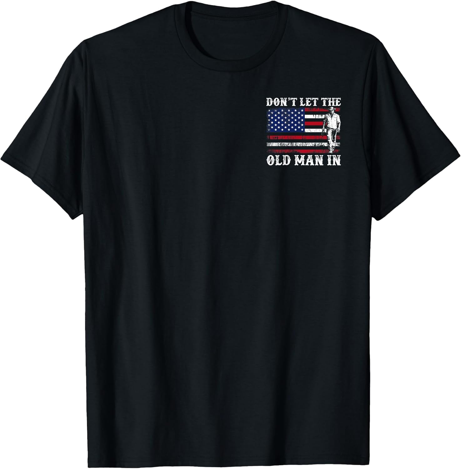 Retro Don't Let The Old Man in Cowboy US Flag for Men Women T-Shirt
