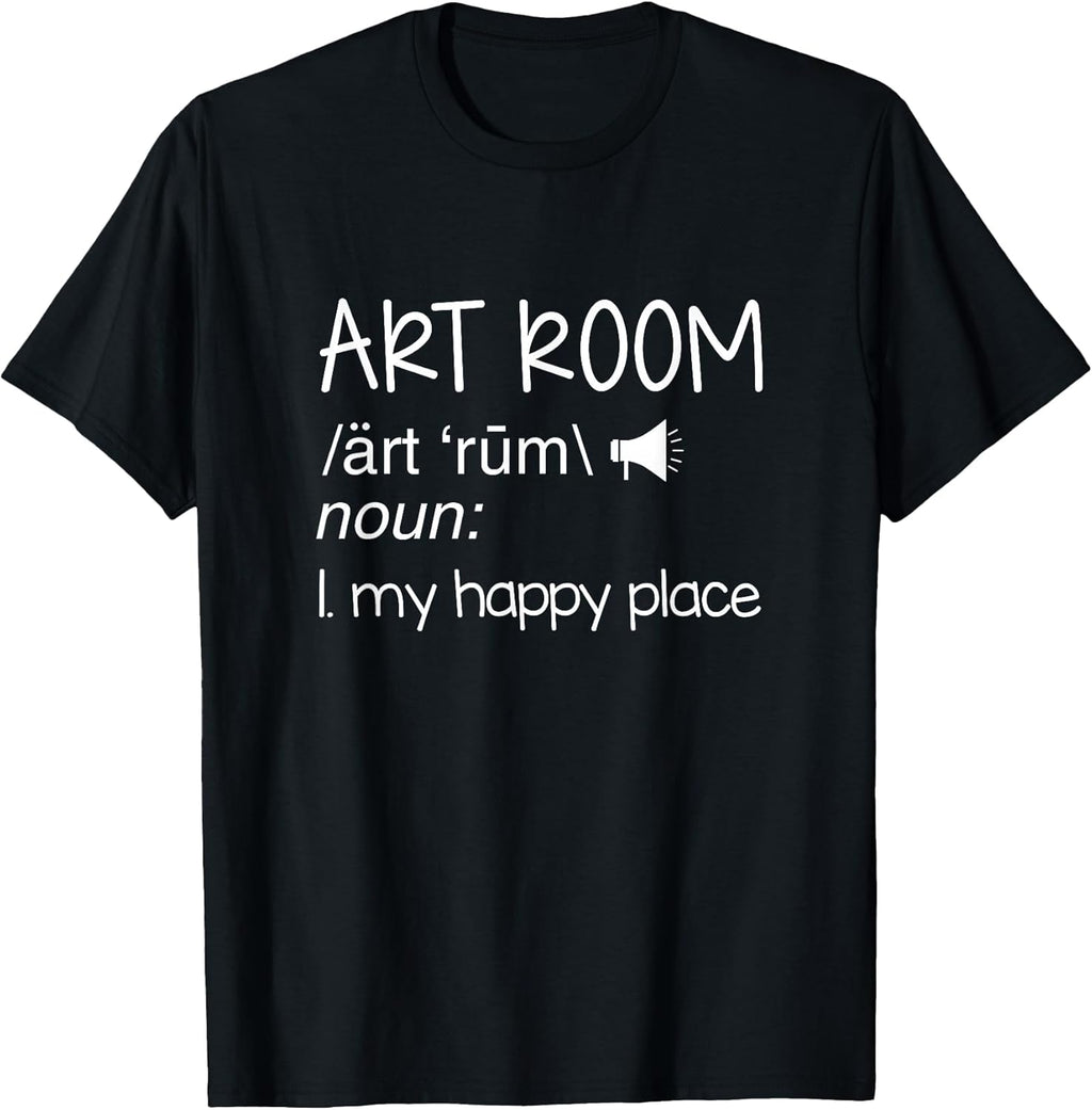 Art Room Definition Art Teacher Artist Painting Art Lover T-Shirt