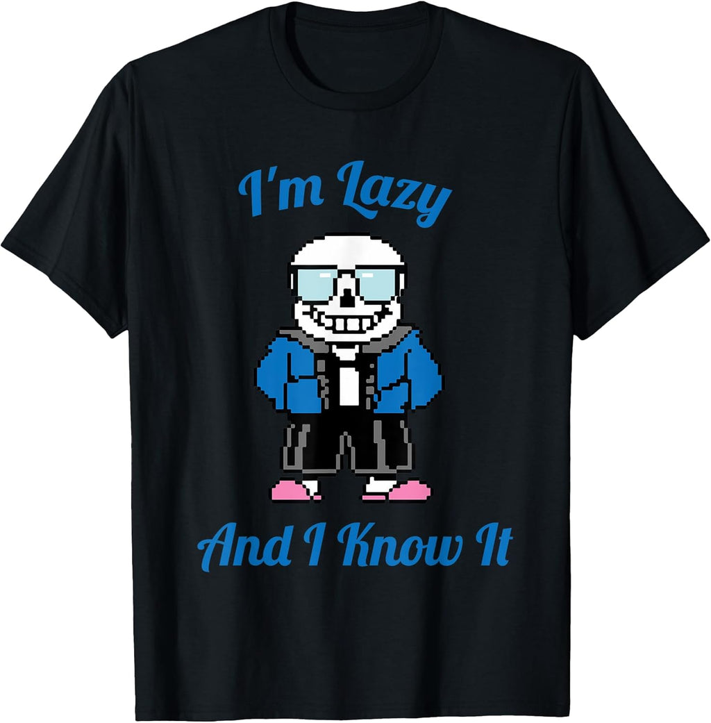 Sans Skeleton Cool Pixel Art I'm Lazy and I Know It T-Shirt