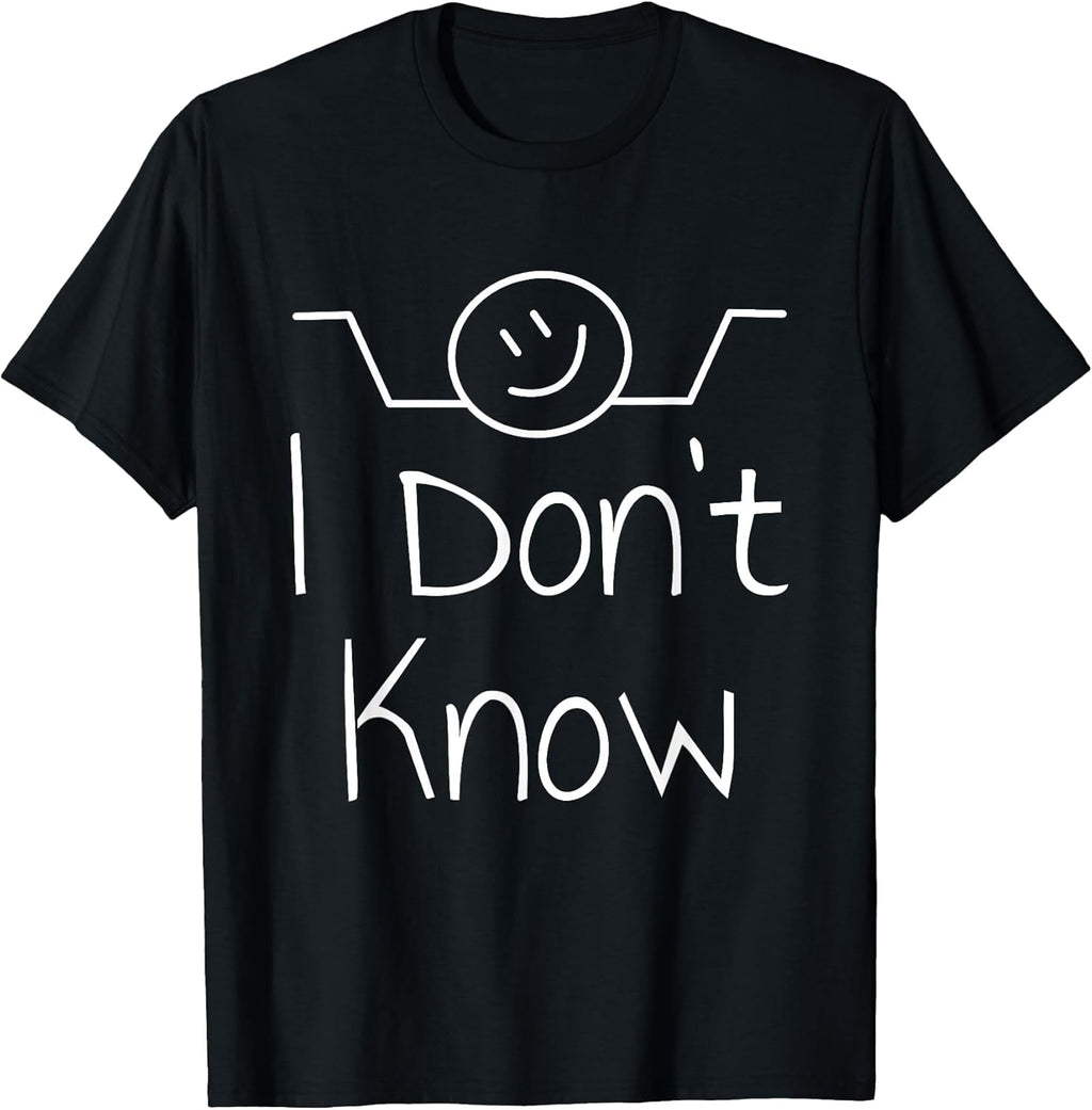 I Don't Know Hand Drawn Shrug Funny Men Women T-Shirt