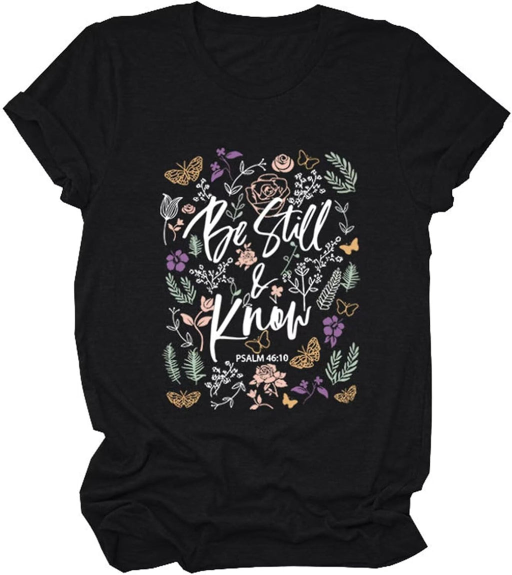 Love in Faith | Be Still Christian Shirts Christian T Shirts for Women Casual Faith Tees for Women