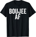 Boujee AF Urban Hip Hop T-Shirt