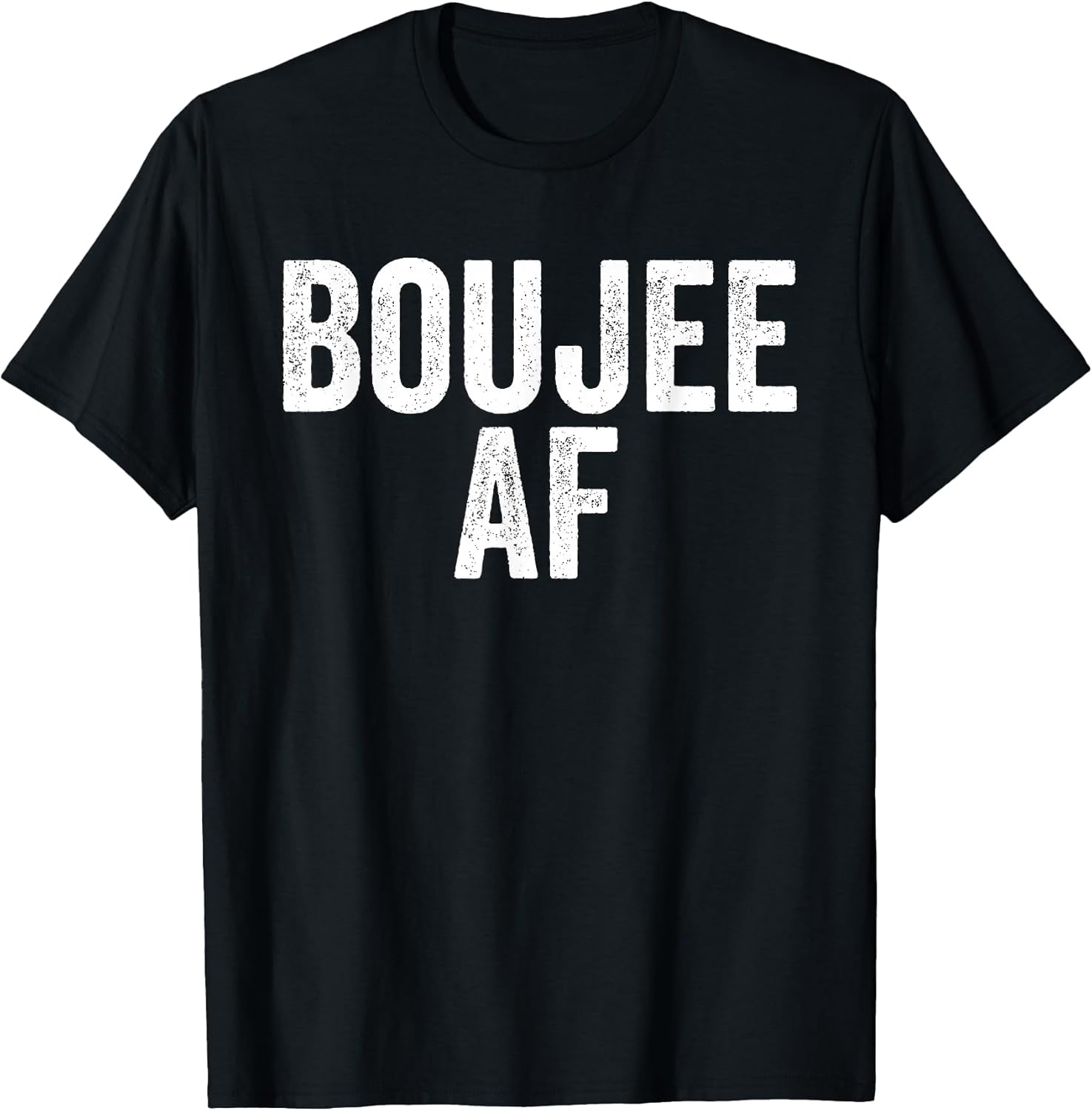 Boujee AF Urban Hip Hop T-Shirt