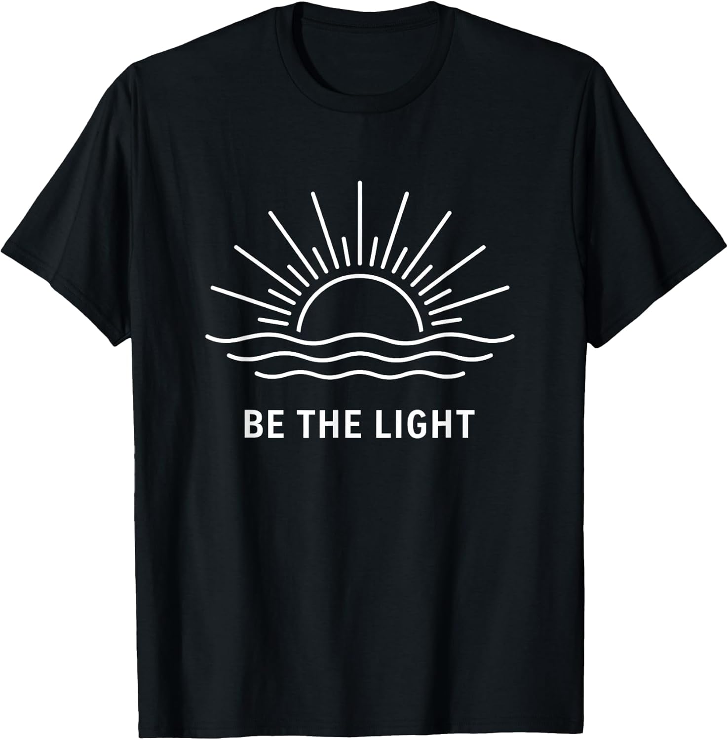 Be The Light Positive Modern Minimalist Inspirational T-Shirt