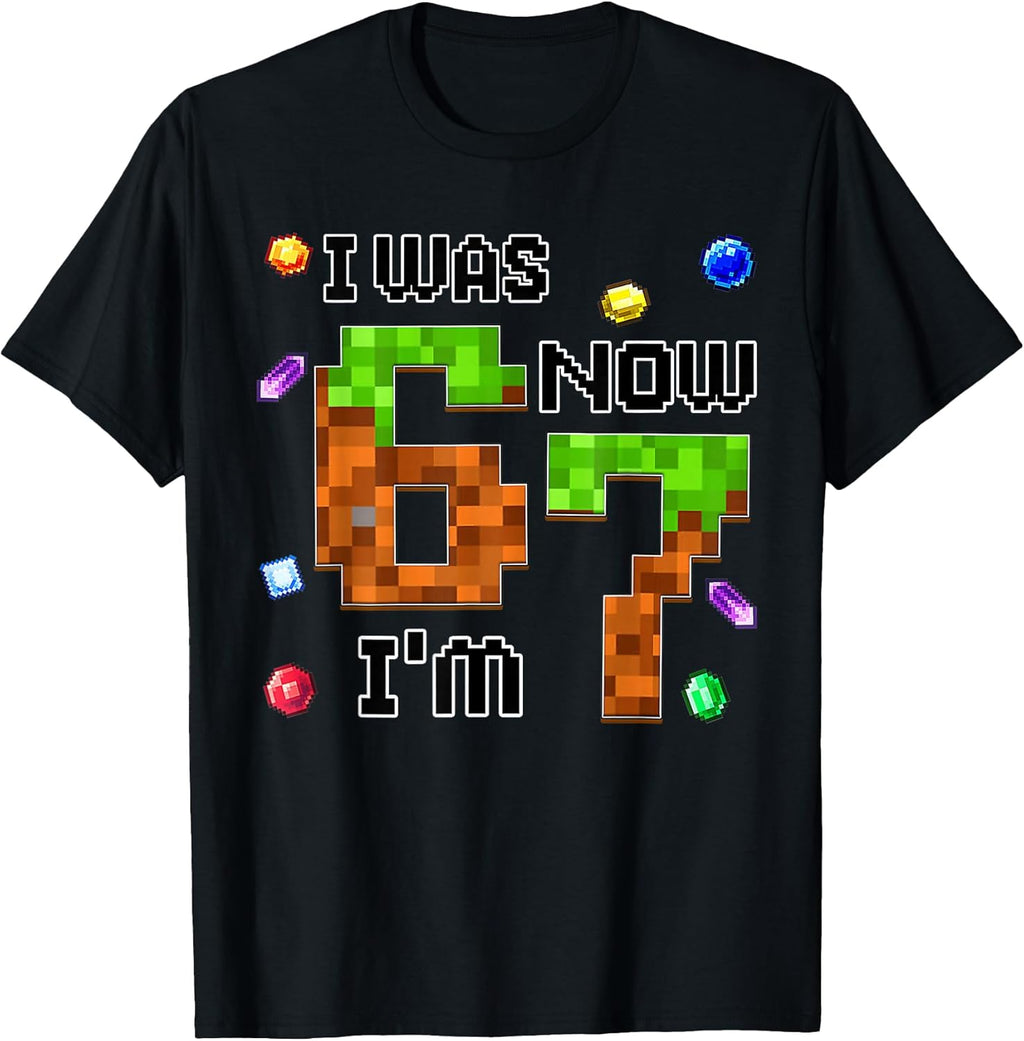 Funny Six Seven I Was 6 Now I'm 7 Game Pixel