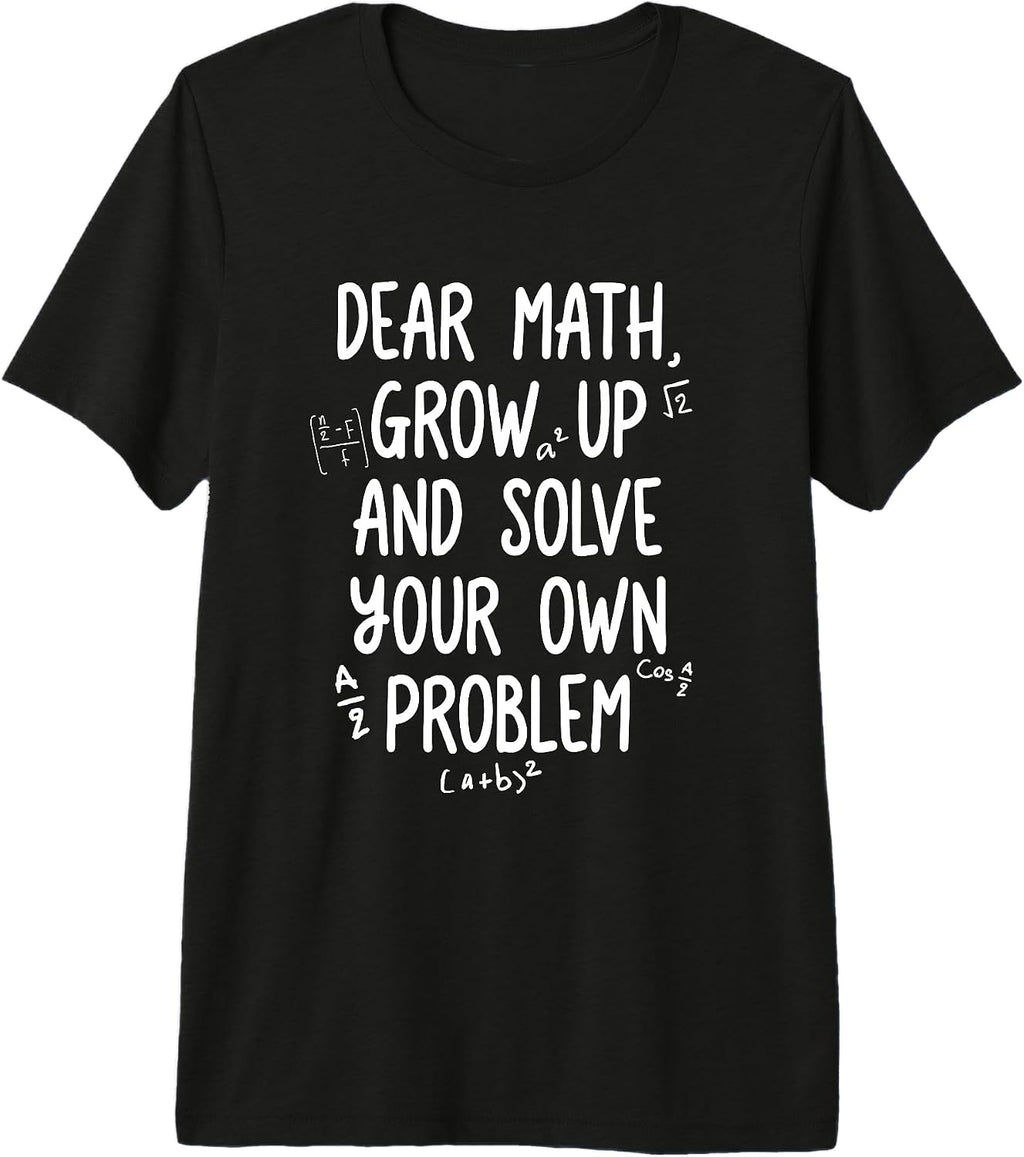 Funny Teens Trendy Math Solve Your Own Problem Tee