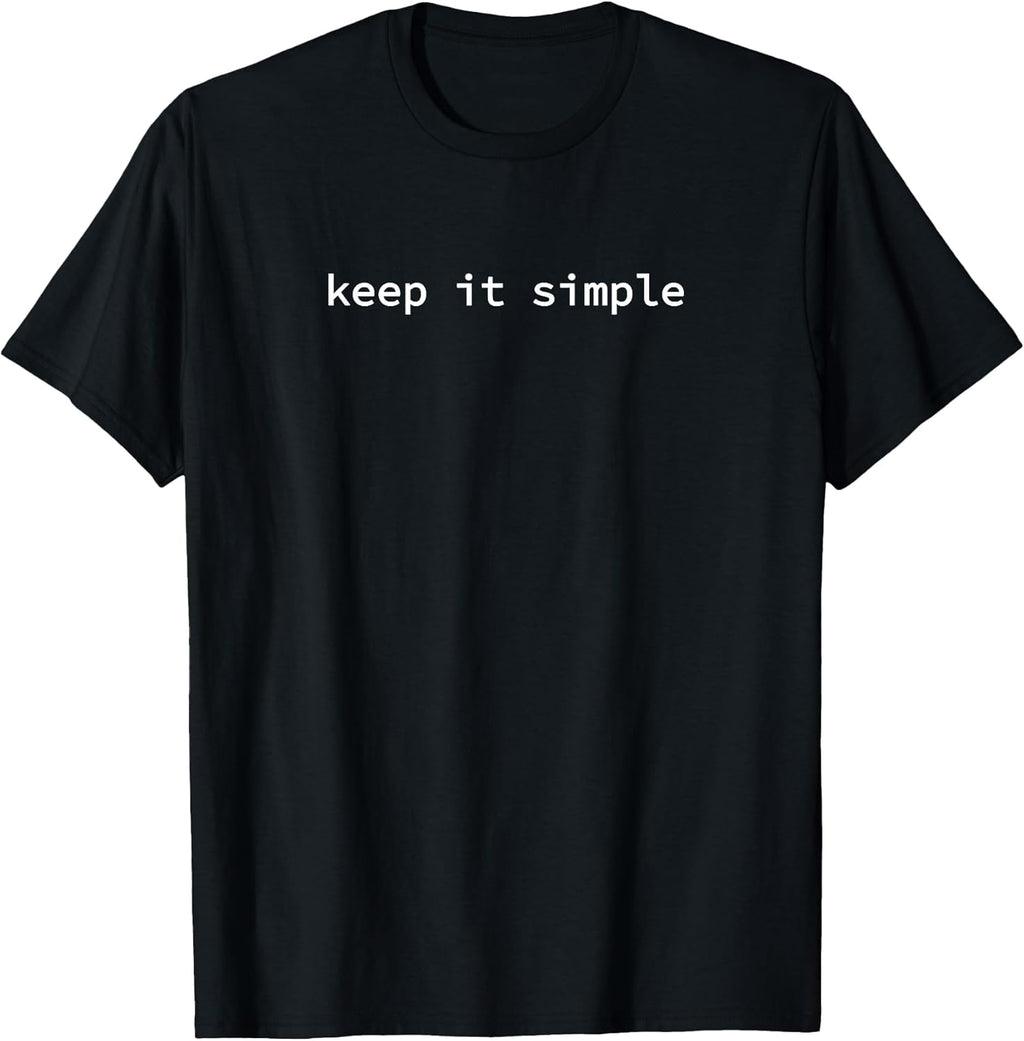 Keep It Simple T-Shirt, Women's, Unisex, Short Sleeve, Black, Small
