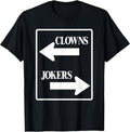 Cute Clowns Left Jokers Right Comedy Graphic T-Shirt