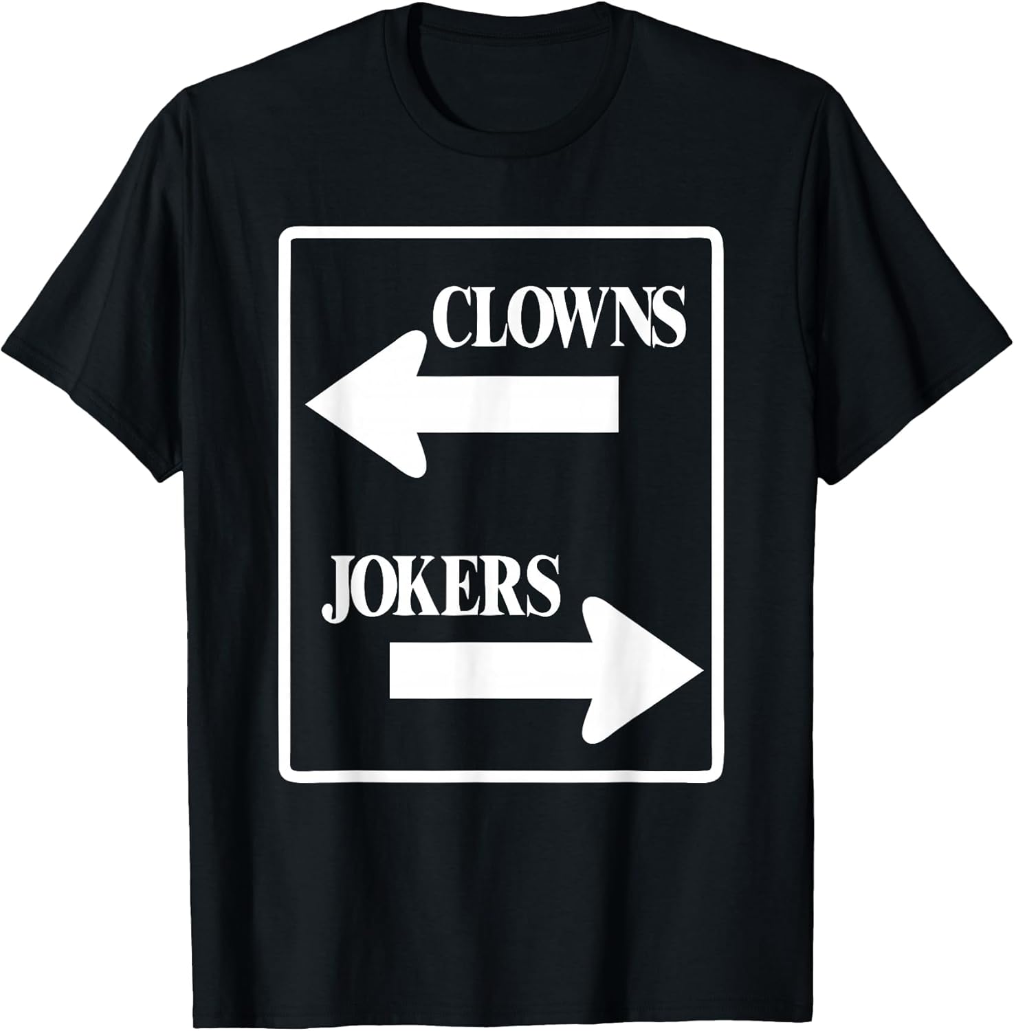 Cute Clowns Left Jokers Right Comedy Graphic T-Shirt