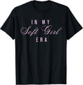 In My Soft Girl Era Trendy Feminine Aesthetic Cute