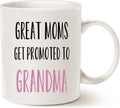 MAUAG Mothers Day Funny Grandma Coffee Mug, Great Moms Get Promoted to Grandma Best Birthday Gifts for Grandmother Cup White, 11 Oz