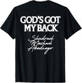 God's Got My Back Shadrach Meshach Abednego Funny (Back) T-Shirt