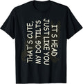 That's Cute My Dog Tilts Its Head Just Like You T-Shirt