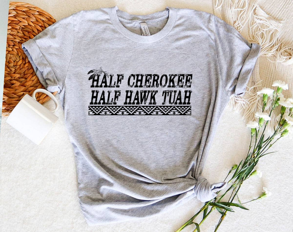 Half Cherokee, Half Hawk Tuah - Funny T-Shirt Hoodie, Sweatshirt | TrendPluzTees.com (Image 1)
