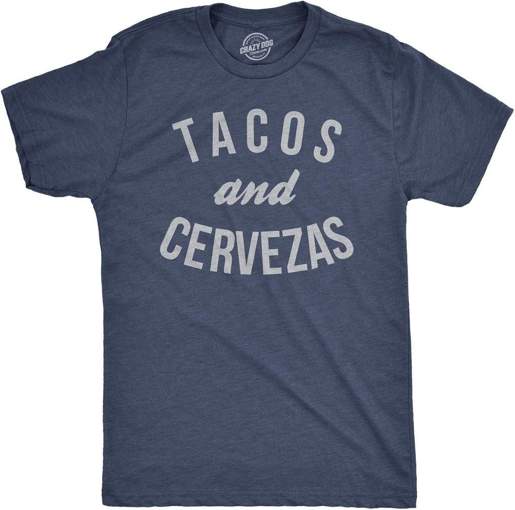 Crazy Dog Mens T Shirt Tacos and Cervezas Funny Beer Drinking Humor Shirts Cool Tee