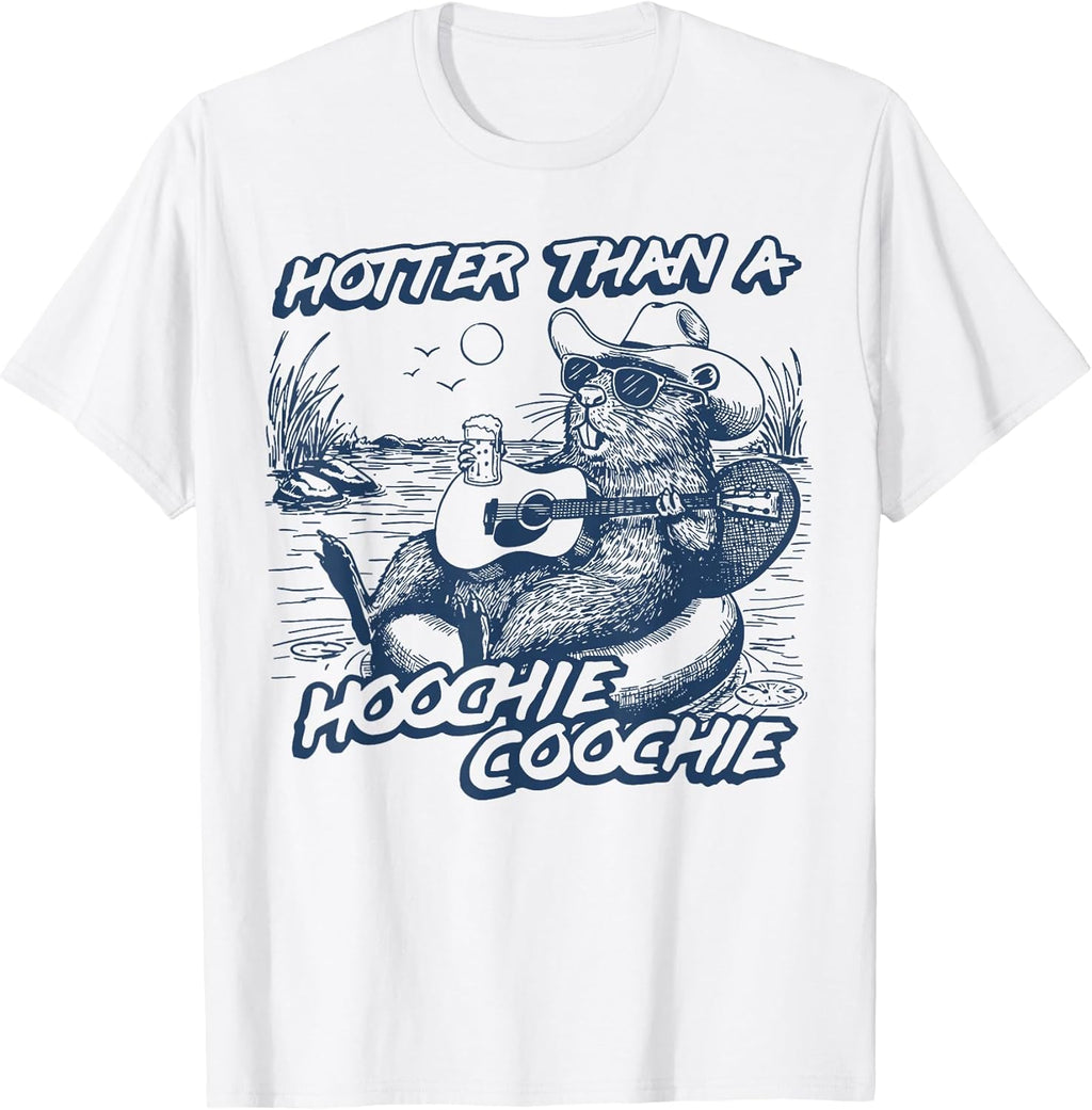 Hotter Than A Hoochie Beaver Coochie Viral Summer Vibes T-Shirt