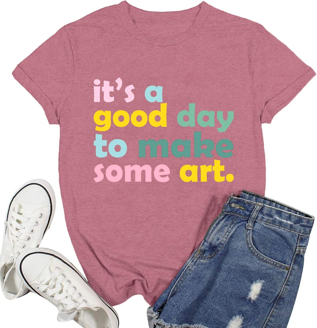 Art Teacher Shirts for Women Artist Lover Teacher T-Shirt It's A Good Day to Make Art Teach Tee Tops