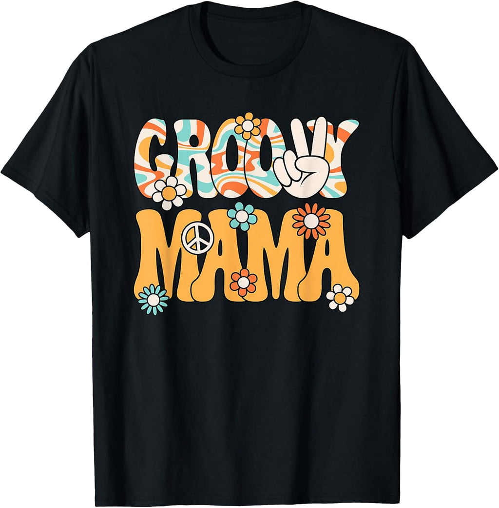 Groovy Mama Mom Retro Hippie 60s 70s Party Outfit Women T-Shirt