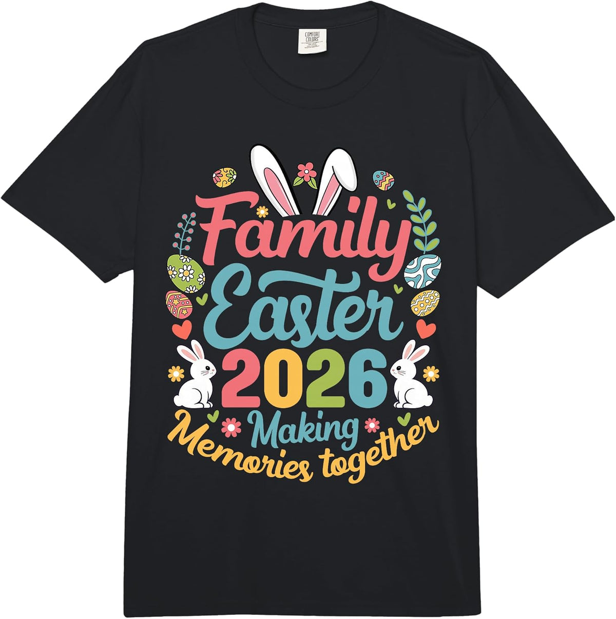 Family Easter 2026 Making Memories Together Easter Day Kids Comfort Colors Adult Heavyweight T-Shirt