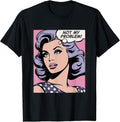 Not My Problem, pop Art Girl T-Shirt