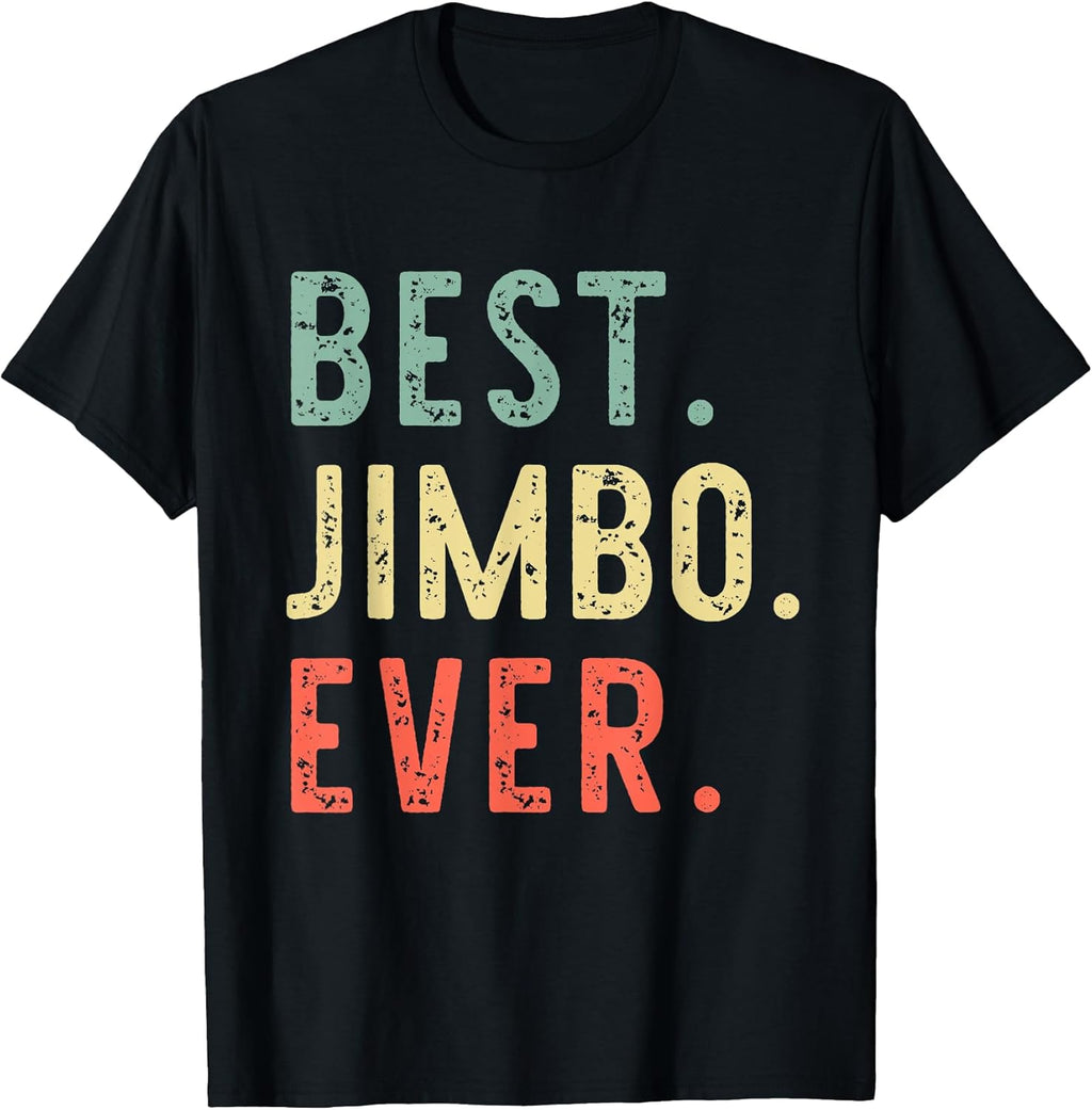 Best Jimbo Ever Family Cool Funny Vintage T-Shirt