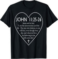 John 11:25-26 Bible Verse Christian Faith Easter Design T-Shirt