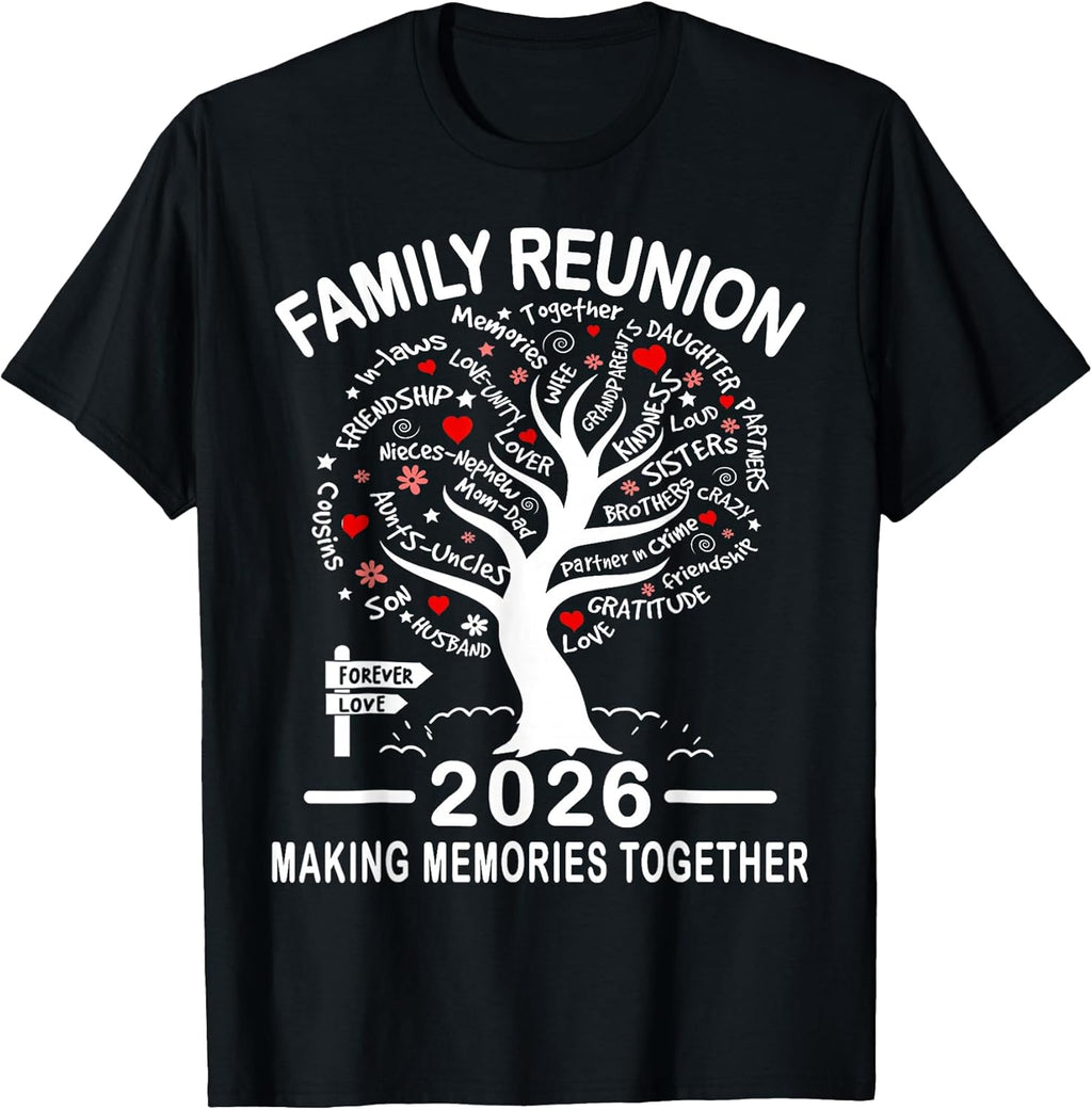 Making Memories Family Matching Group Family Reunion 2026 T-Shirt