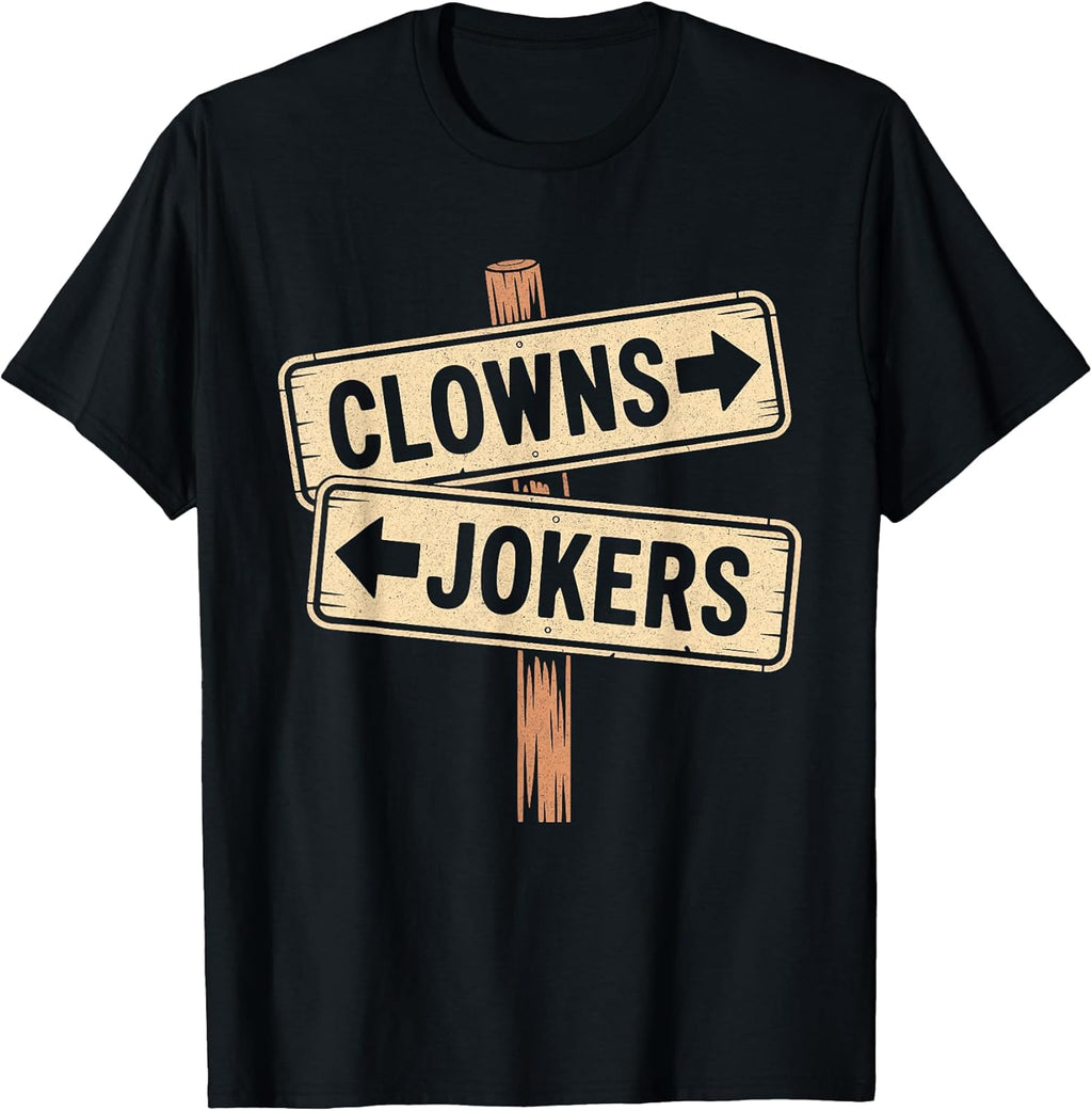 Vintage Direction Clowns to The Left Jokers to The Right T-Shirt