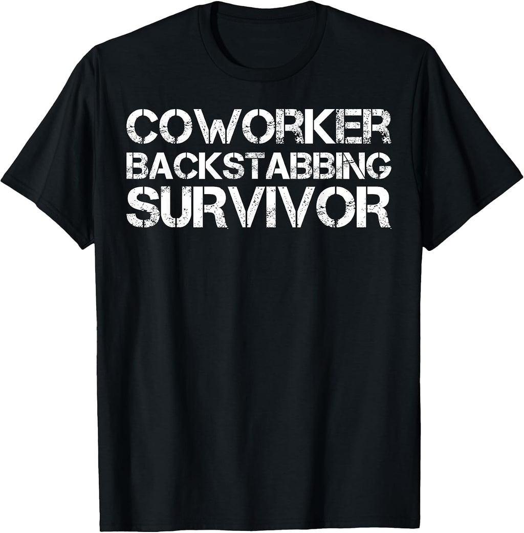 Coworker Backstabbing Survivor Apparel