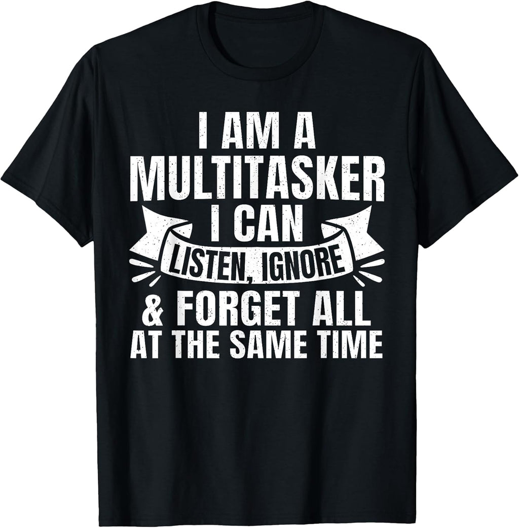 Funny Sayings Art for Sarcastic People Men Women Gag Sarcasm T-Shirt