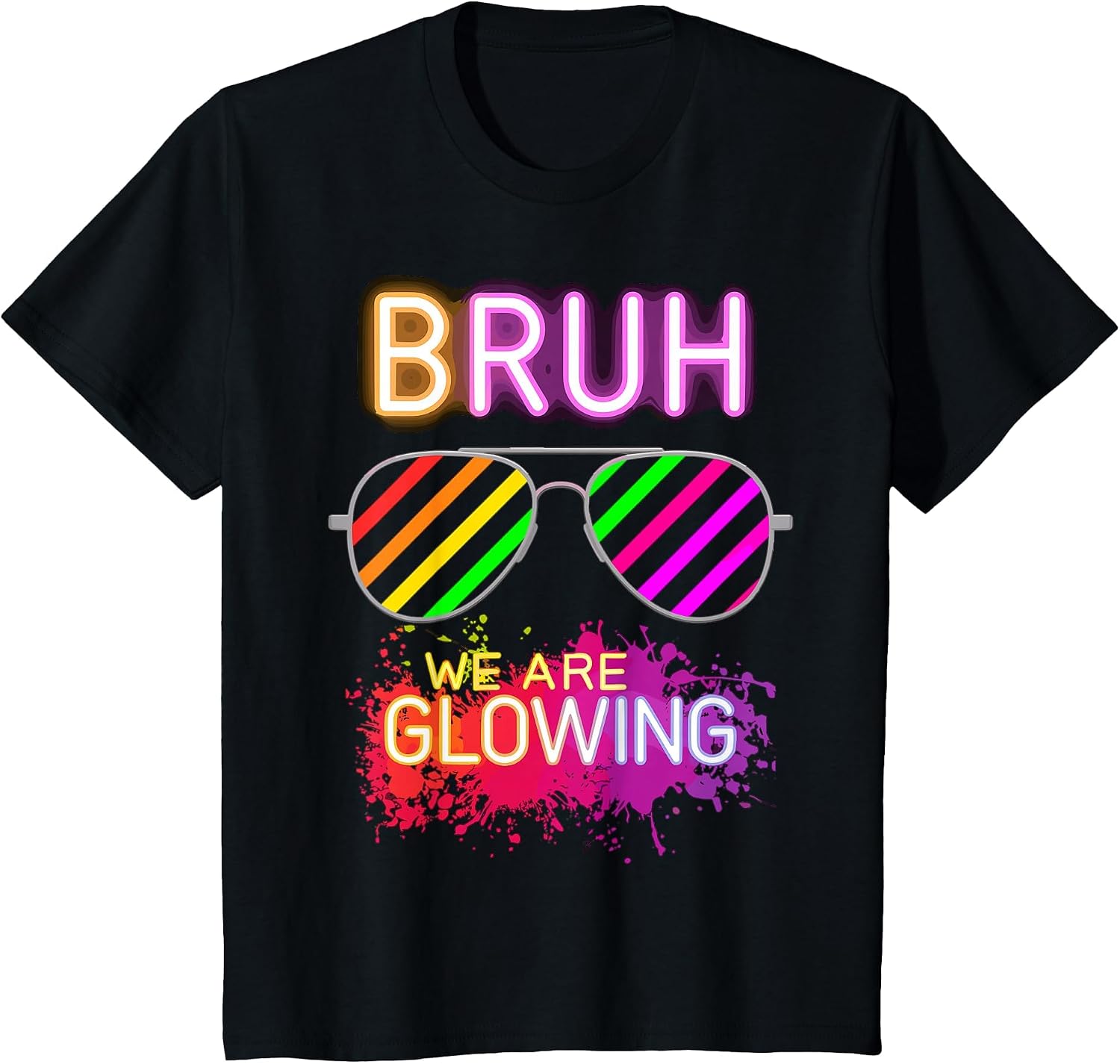 Bruh We Are Glowing Apparel