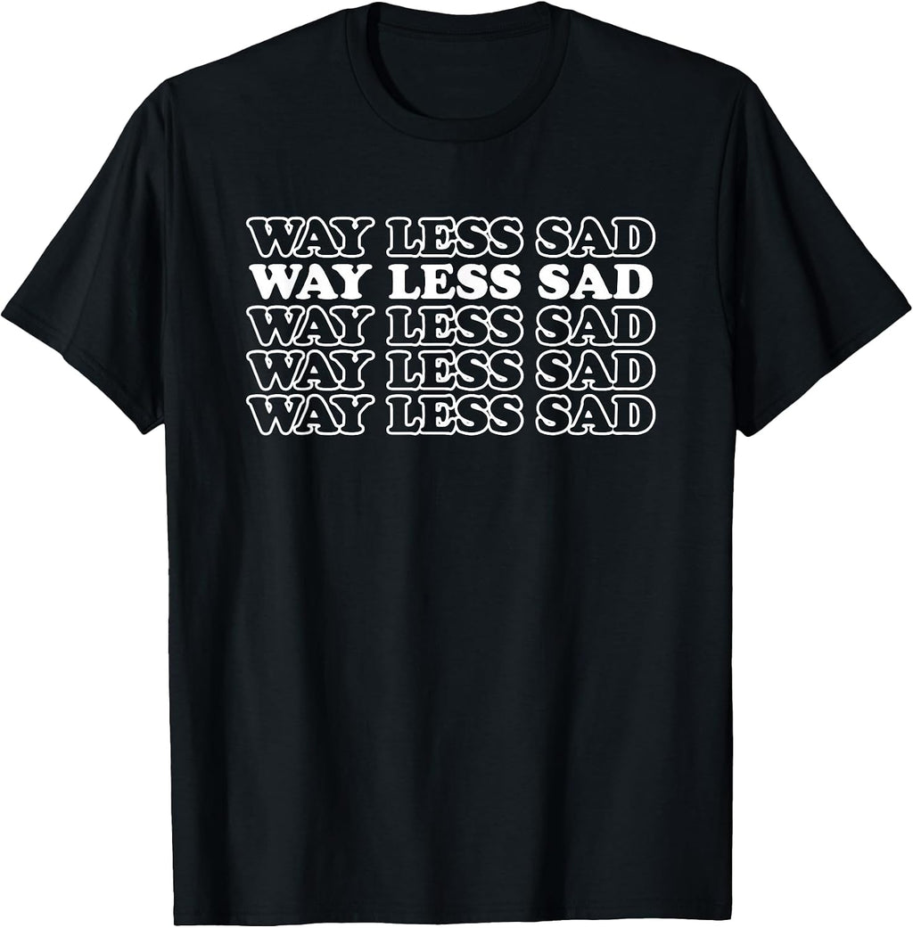 Way Less Sad