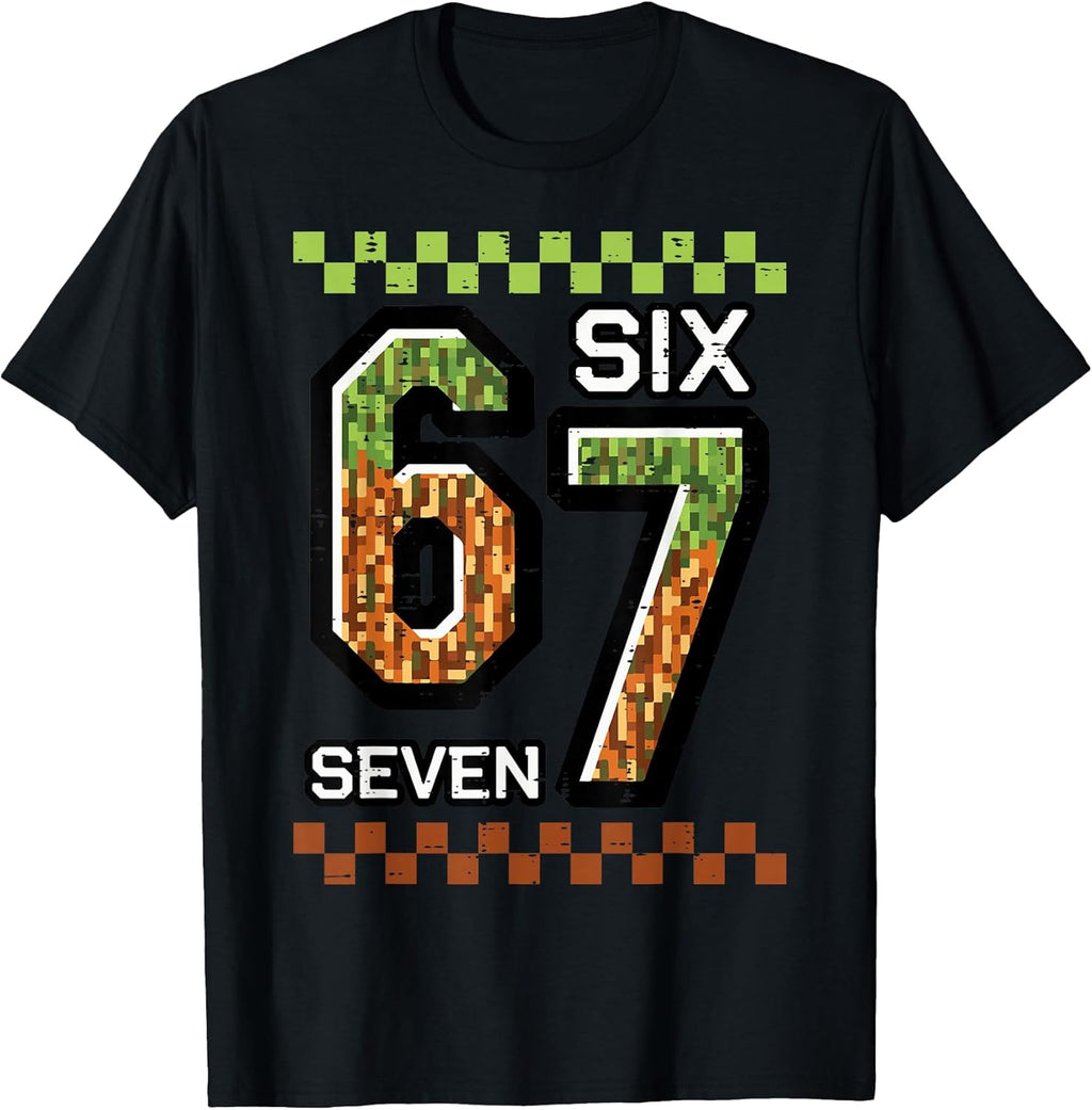6 7 Six Seven Pixel Gaming Funny Meme 67 Boys Kids Youth Men T-Shirt