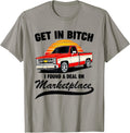 Get In Bitch I Found A Deal On Marketplace Tees