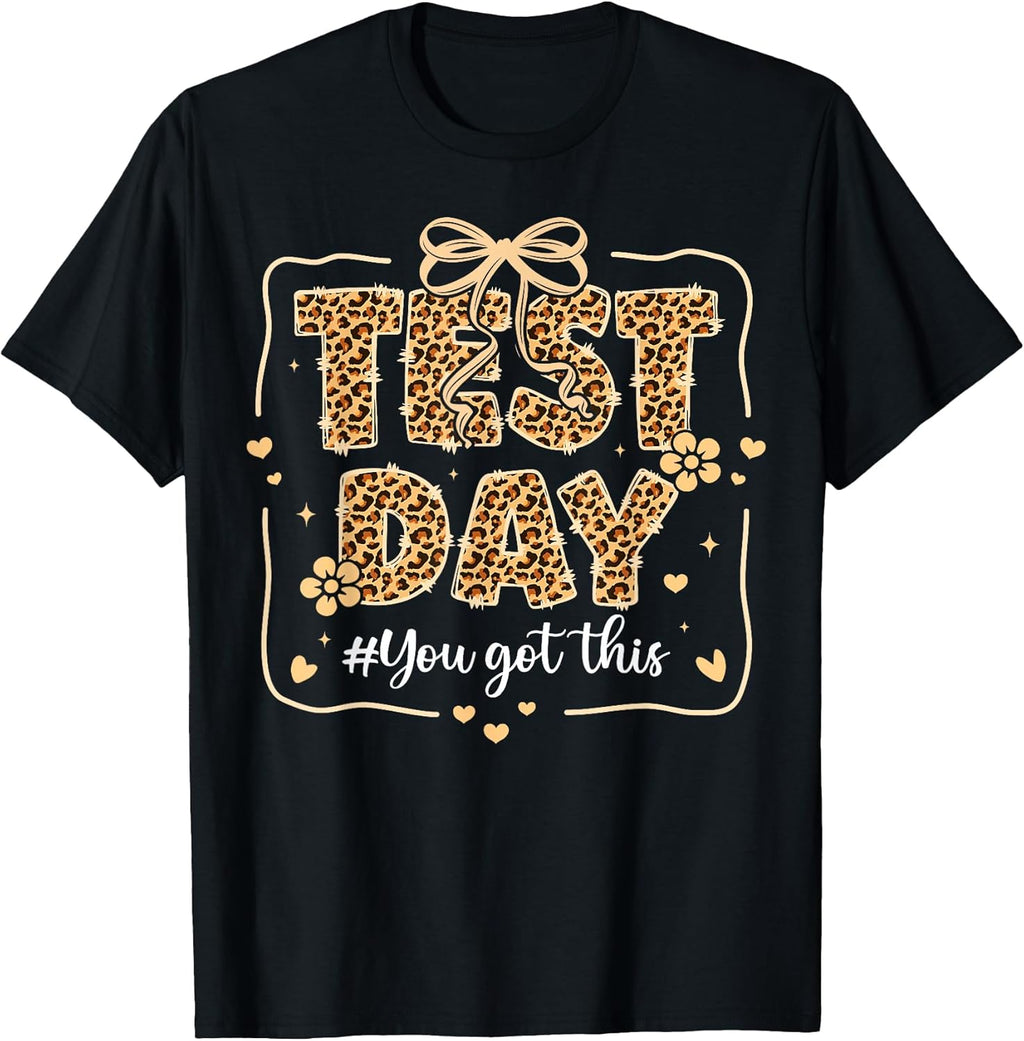 Test Day Leopard Teacher Testing Day You Got This Girl Women T-Shirt