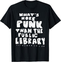 Vintage What's More Punk Than The Public Library Punk Rock T-Shirt