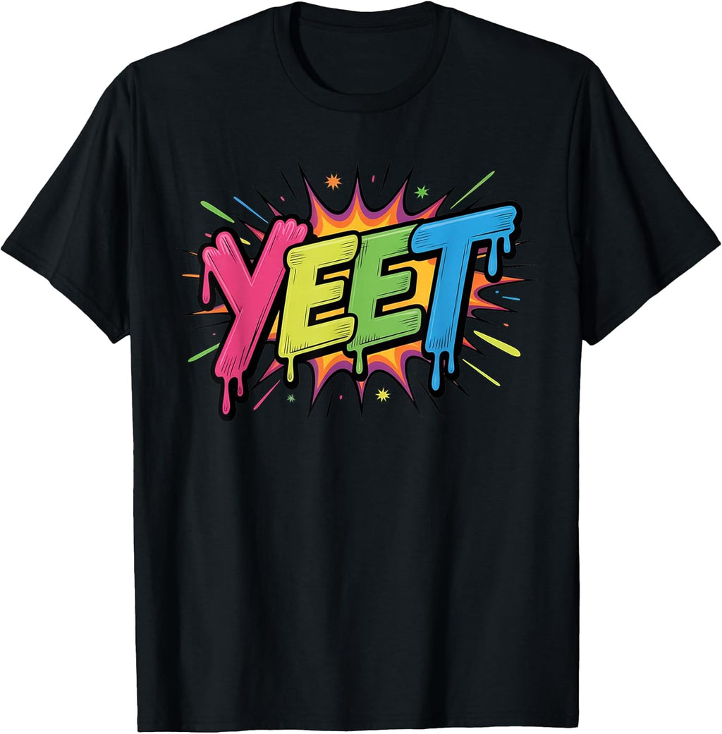Yeet Funny Saying Quote Slang Youth Kids Shirt Yeet T-Shirt