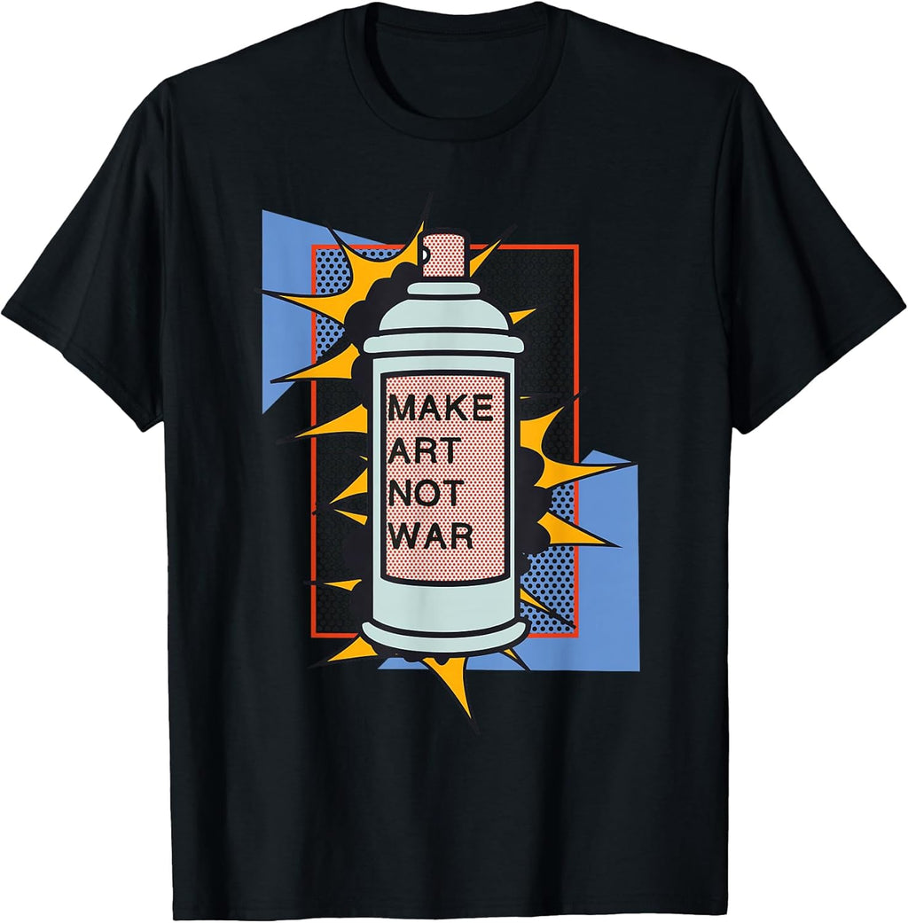 Make Art Not War Retro Spray Can Graphic Pop Art Style Fans T-Shirt