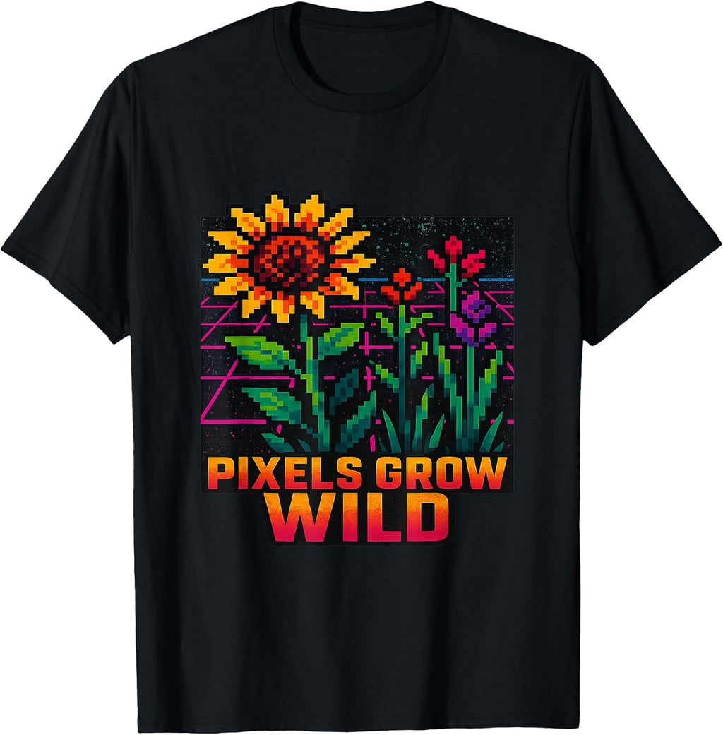 Pixel Art Flower Pixels Grow Wild Retro Garden Gamers Artist T-Shirt