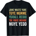 Toye Monme Yorall Rediii T-Shirt
