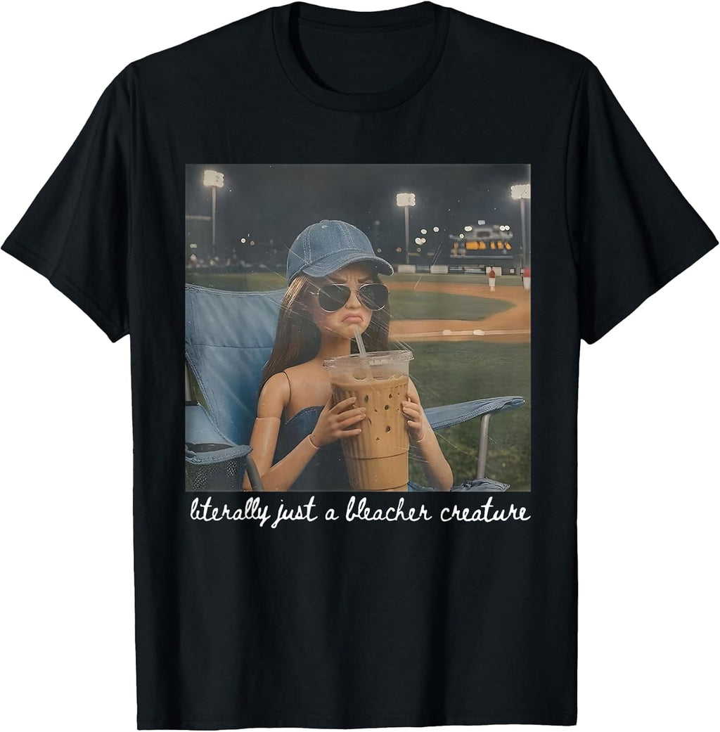 Literally Just A Bleacher Creature Funny Doll Face Meme T-Shirt