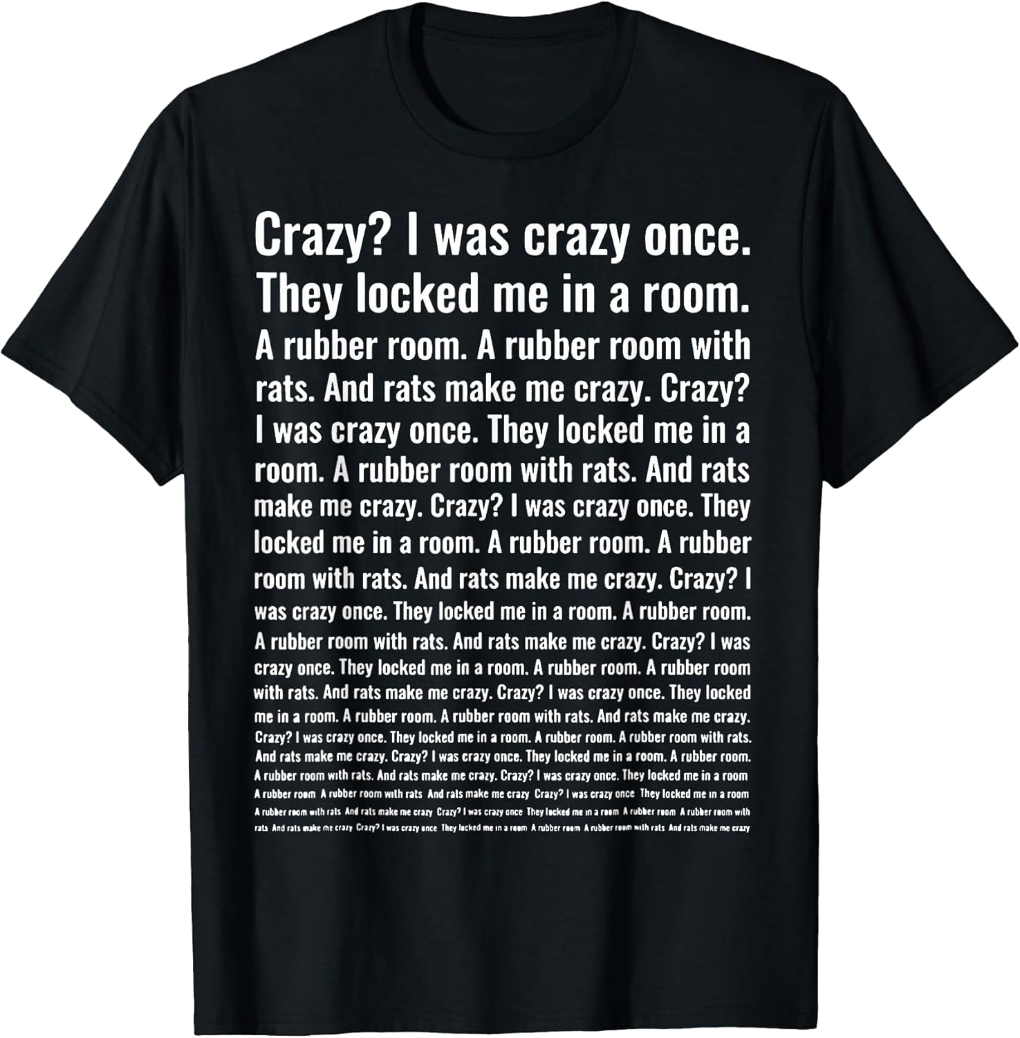 Crazy? I was Crazy Once. Funny Trending Meme T-Shirt
